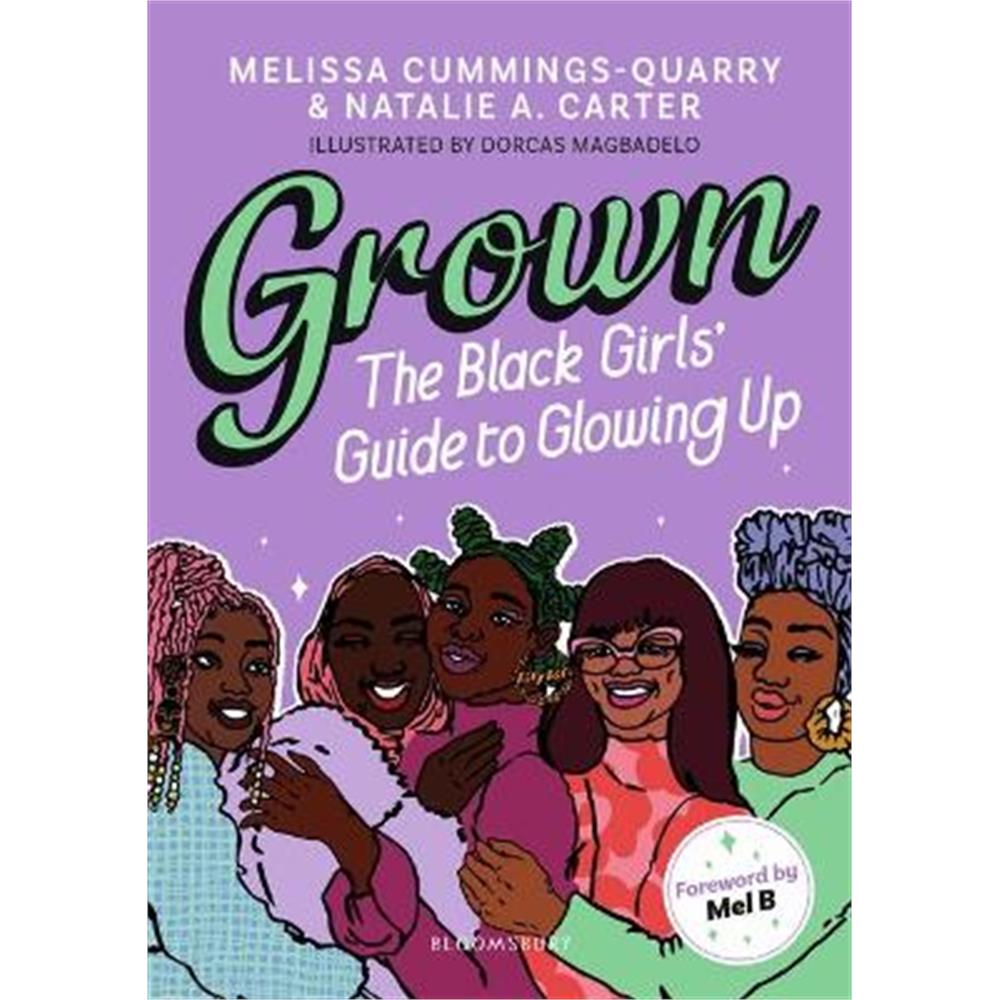 Grown: The Black Girls' Guide to Glowing Up (Paperback) - Melissa Cummings-Quarry